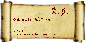 Kubesch János névjegykártya